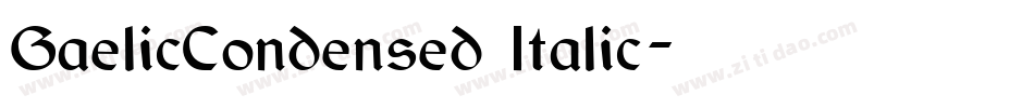 GaelicCondensed Italic字体转换